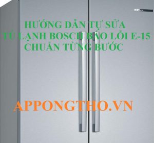 Chi phí sửa chữa lỗi E15 trên tủ lạnh Bosch khoảng bao nhiêu?